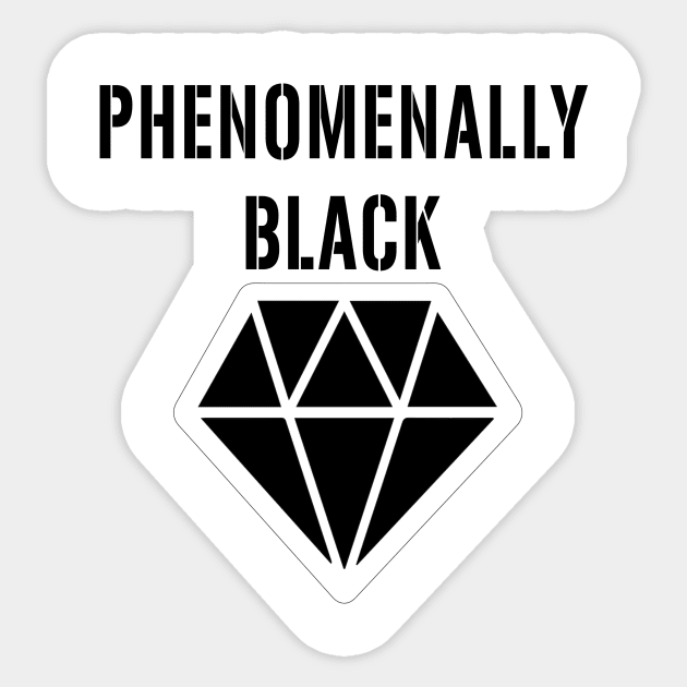 Phenomenally Black diamond Black t-shirt, graphic shirts,best clothing, gift idea . Sticker by Aymanex1